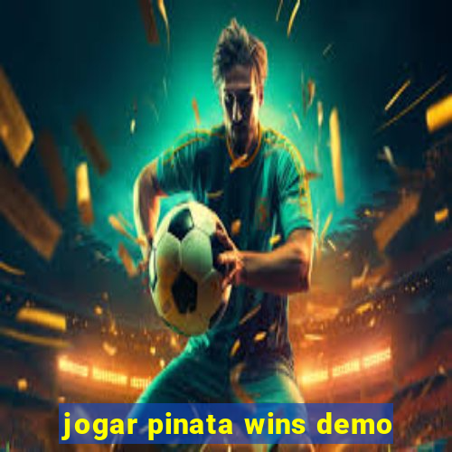 jogar pinata wins demo